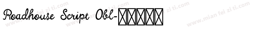 Roadhouse Script Obl字体转换